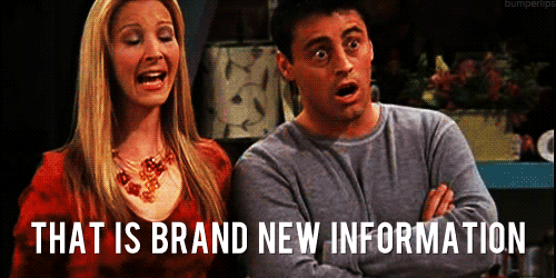 This-is-brand-new-information-friends-gif